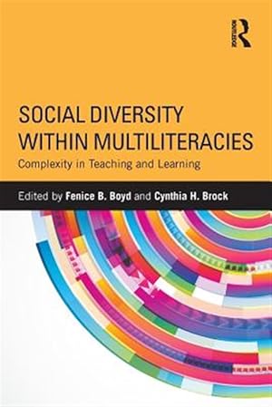 Seller image for Social Diversity Within Multiliteracies : Complexity in Teaching and Learning for sale by GreatBookPrices