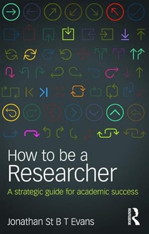 Image du vendeur pour How to Be a Researcher : A strategic guide for academic success mis en vente par GreatBookPrices