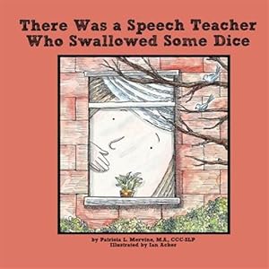 Seller image for There Was a Speech Teacher Who Swallowed Some Dice for sale by GreatBookPrices