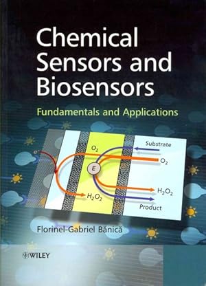 Image du vendeur pour Chemical Sensors and Biosensors : Fundamentals and Applications mis en vente par GreatBookPrices