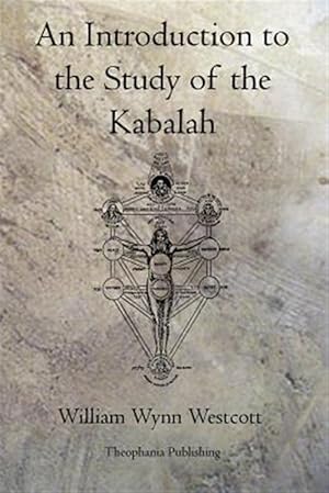 Bild des Verkufers fr An Introduction to the Study of the Kabalah zum Verkauf von GreatBookPrices