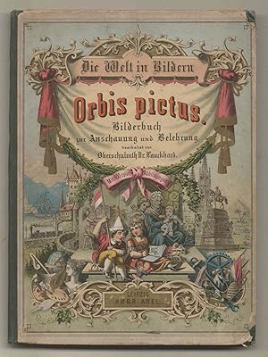 Die Welt in Bildern. Orbis Pictus. Bilderbuch zu Anschauung und Belehrung. 5. Aufl., Bd.1 (v.3).