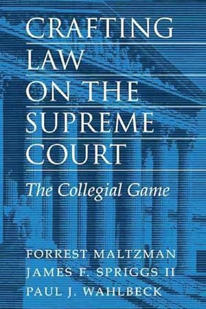 Seller image for Crafting Law on the Supreme Court : The Collegial Game for sale by GreatBookPrices