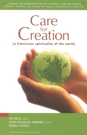 Imagen del vendedor de Care for Creation : A Franciscan Spirituality of the Earth a la venta por GreatBookPrices