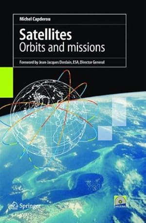 Imagen del vendedor de Satellites : Orbits And Missions a la venta por GreatBookPrices