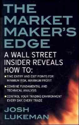 Seller image for Market Maker's Edge : Day Trading Tactics from a Wall Street Insider for sale by GreatBookPrices