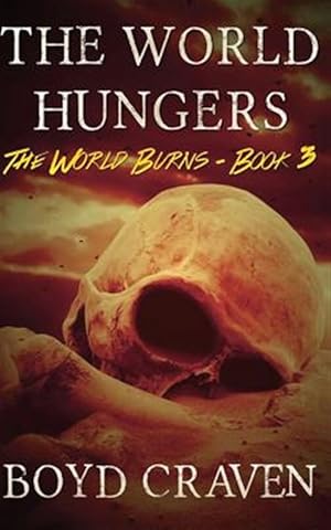 Immagine del venditore per World Hungers : A Post-apocalyptic Story venduto da GreatBookPrices