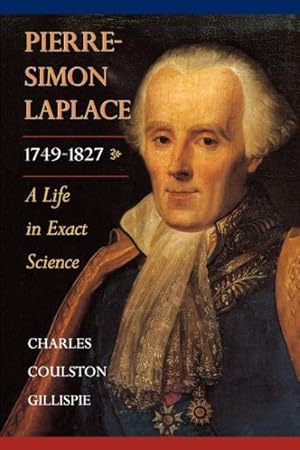 Bild des Verkufers fr Pierre-Simon Laplace, 1749, 1827 : A Life in Exact Science zum Verkauf von GreatBookPrices