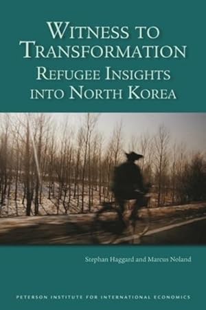 Image du vendeur pour Witness to Transformation : Refugee Insights into North Korea mis en vente par GreatBookPrices