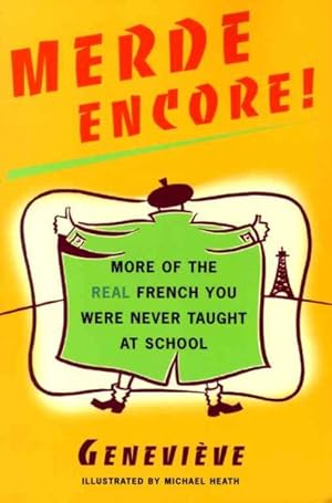 Image du vendeur pour Merde Encore! : More of the Real French You Were Never Taught at School mis en vente par GreatBookPrices