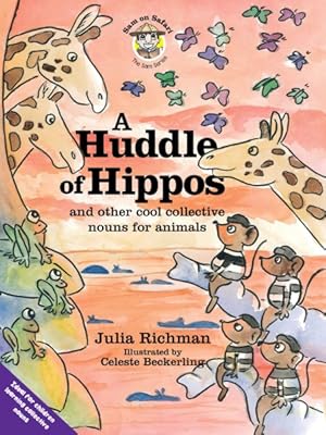 Immagine del venditore per Huddle of Hippos : And Other Cool Collective Nouns for Animals venduto da GreatBookPrices