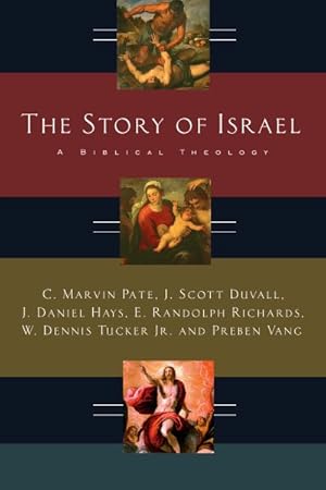 Imagen del vendedor de Story of Israel : A Biblical Theology a la venta por GreatBookPrices