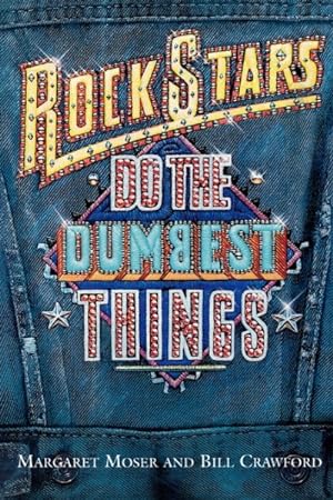 Imagen del vendedor de Rock Stars Do the Dumbest Things a la venta por GreatBookPrices