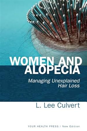 Immagine del venditore per Women and Alopecia: Managing Unexplained Hair Loss venduto da GreatBookPrices
