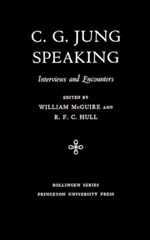 Imagen del vendedor de C.G. Jung Speaking : Interviews and Encounters a la venta por GreatBookPrices