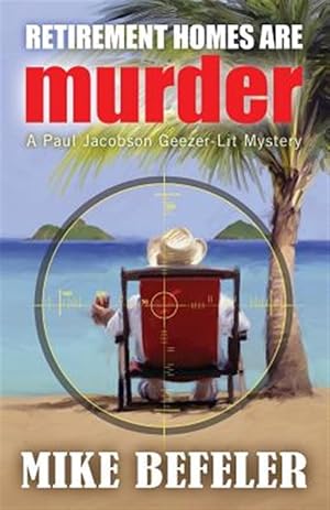 Image du vendeur pour Retirement Homes Are Murder mis en vente par GreatBookPrices