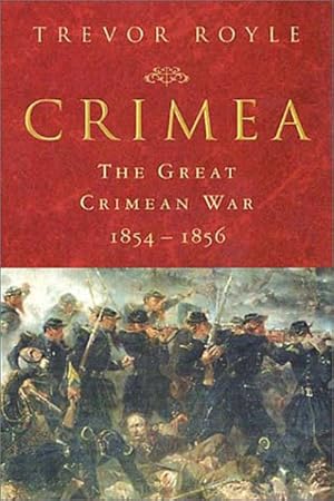 Seller image for Crimea : The Great Crimean War, 1854-1856 for sale by GreatBookPrices