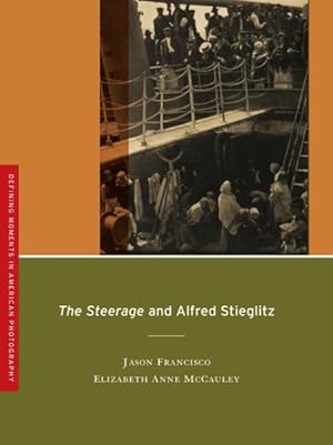 Image du vendeur pour Steerage and Alfred Stieglitz mis en vente par GreatBookPrices