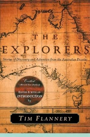 Seller image for Explorers : Stories of Discovery and Adventure from the Australian Frontier for sale by GreatBookPrices
