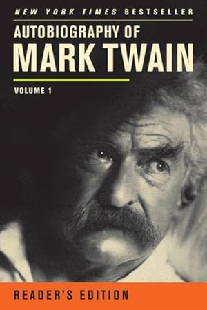 Image du vendeur pour Autobiography of Mark Twain : Reader's Edition mis en vente par GreatBookPrices