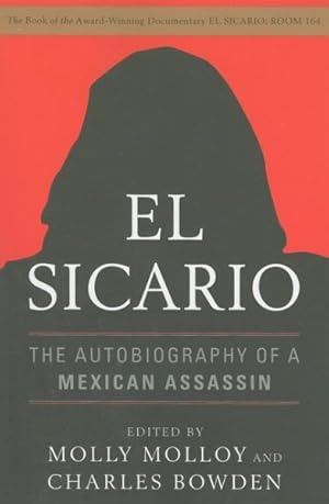 Seller image for El Sicario : The Autobiography of a Mexican Assassin for sale by GreatBookPrices