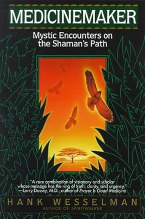 Imagen del vendedor de Medicinemaker : Mystic Encounters on the Shaman's Path a la venta por GreatBookPrices