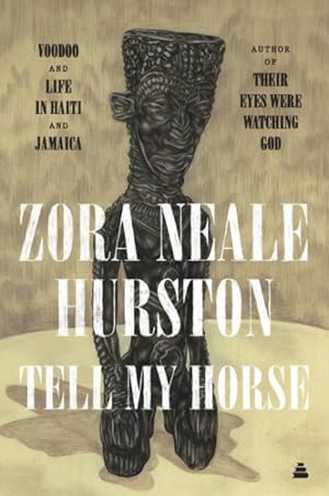 Seller image for Tell My Horse : Voodoo and Life in Haiti and Jamaica for sale by GreatBookPrices