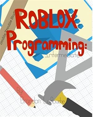 Seller image for Intermediate Roblox Programming: Black and White for sale by GreatBookPrices