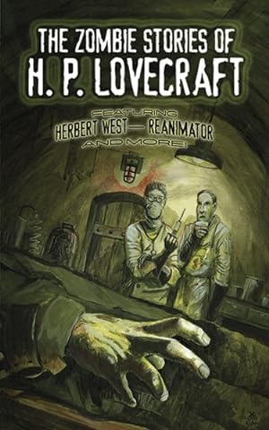 Seller image for Zombie Stories of H. P. Lovecraft : Featuring Herbert West - Reanimator and More! for sale by GreatBookPrices