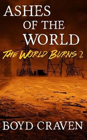 Immagine del venditore per Ashes of the World : A Post-apocalyptic Story venduto da GreatBookPrices