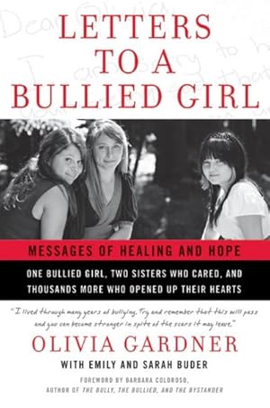 Imagen del vendedor de Letters to a Bullied Girl : Messages of Healing and Hope a la venta por GreatBookPrices