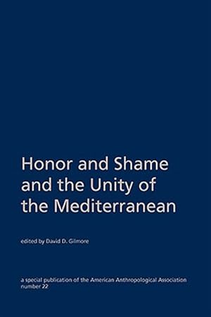 Seller image for Honor and Shame and the Unity of the Mediterranean for sale by GreatBookPrices