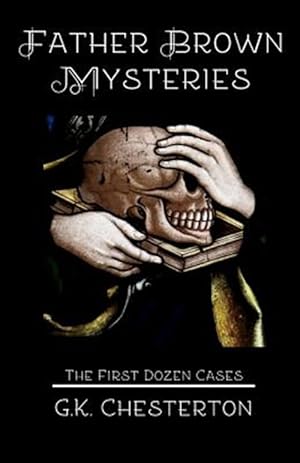 Bild des Verkufers fr Father Brown Mysteries: The First Dozen Cases zum Verkauf von GreatBookPrices