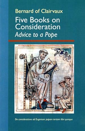 Imagen del vendedor de Five Books on Consideration : Advice to a Pope a la venta por GreatBookPrices