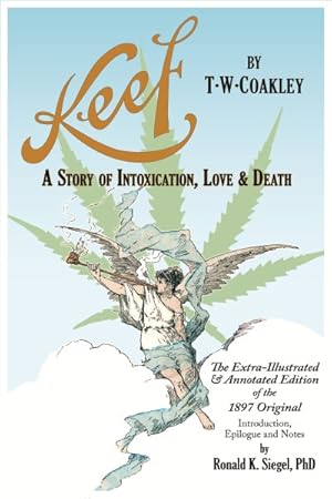 Seller image for Keef : A Story of Intoxication in Love & Death; The Extra-Illustrated & Annotated Edition of the 1897 Original for sale by GreatBookPrices