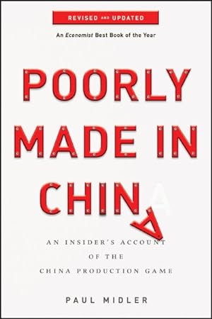 Seller image for Poorly Made in China : An Insider's Account of the China Production Game for sale by GreatBookPrices