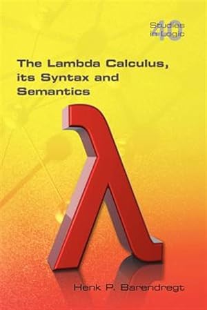 Immagine del venditore per The Lambda Calculus. Its Syntax and Semantics venduto da GreatBookPrices