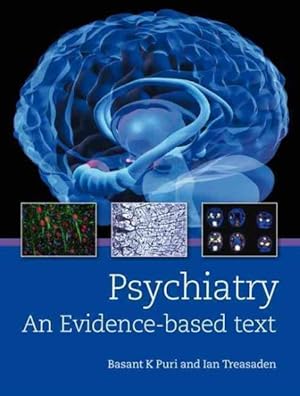 Seller image for Psychiatry : An Evidence Based Text for sale by GreatBookPrices