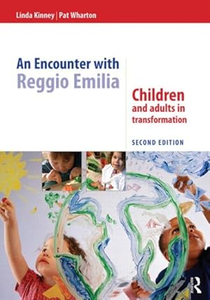 Bild des Verkufers fr Encounter With Reggio Emilia : Children and Adults in Transformation zum Verkauf von GreatBookPrices