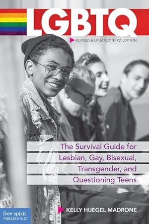 Seller image for LGBTQ : The Survival Guide for Lesbian, Gay, Bisexual, Transgender, and Questioning Teens for sale by GreatBookPrices