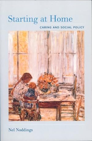 Imagen del vendedor de Starting at Home : Caring and Social Policy a la venta por GreatBookPrices