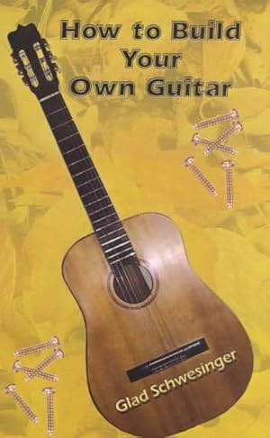 Immagine del venditore per How to Build Your Own Guitar venduto da GreatBookPrices