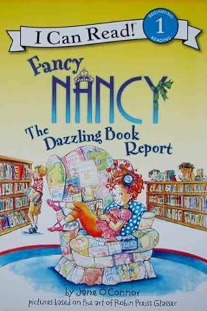 Bild des Verkufers fr Fancy Nancy the Dazzling Book Report zum Verkauf von GreatBookPrices