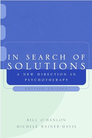 Immagine del venditore per In Search of Solutions : A New Direction in Psychotherapy venduto da GreatBookPrices
