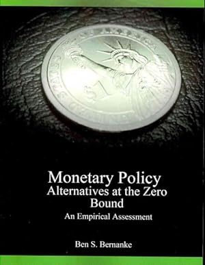 Seller image for Monetary Policy Alternatives at the Zero Bound : An Empirical Assessment for sale by GreatBookPrices