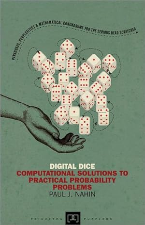 Imagen del vendedor de Digital Dice : Computational Solutions to Practical Probability Problems a la venta por GreatBookPrices