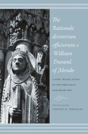 Immagine del venditore per Rationale Divinorum Officiorum of William Durand of Mende : A New Translation of the Prologue and Book One venduto da GreatBookPrices
