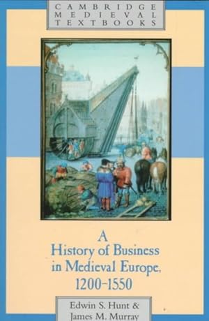 Bild des Verkufers fr History of Business in Medieval Europe 1200-1550 zum Verkauf von GreatBookPrices