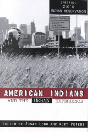 Imagen del vendedor de American Indians and the Urban Experience a la venta por GreatBookPrices