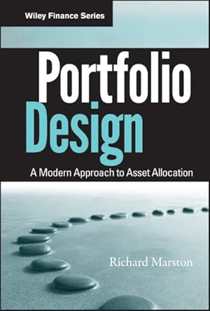 Immagine del venditore per Portfolio Design : A Modern Approach to Asset Allocation venduto da GreatBookPrices